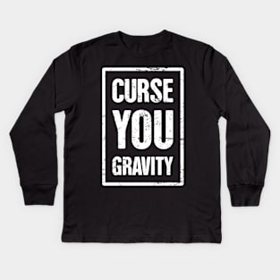 Gravity - Funny Broken Ankle Get Well Soon Gift Kids Long Sleeve T-Shirt